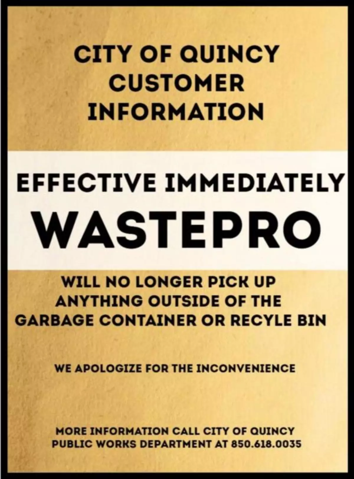 Notice: Wastepro will no longer pick up anything outside of the garbage container or recycle bin