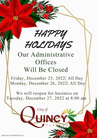 Happy Holidays Administrative Offices Closed December 23 and 26, 2022