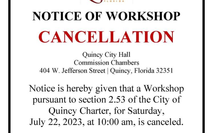 NOTICE OF WORKSHOP CANCELLATION JULY 22, 2023